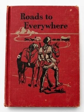 Vintage 1953 Ginn Basic Reader Roads to Everywhere Fourth Reader School Book